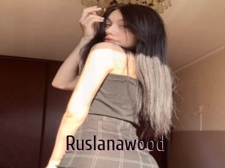 Ruslanawood