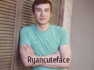 Ryancuteface