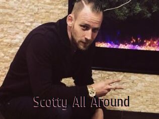 Scotty_All_Around