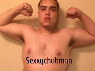 Sexxychubman