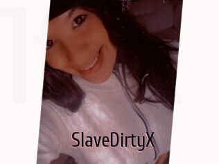 SlaveDirtyX