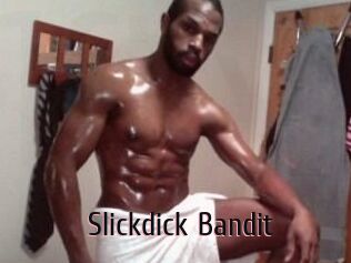 Slickdick_Bandit