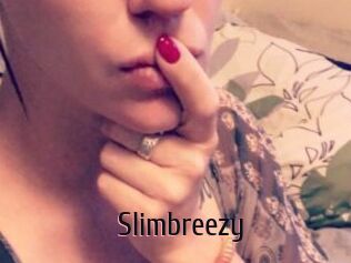 Slimbreezy