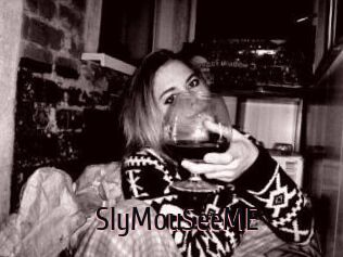 SlyMouSeeME