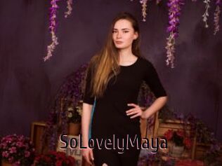 SoLovelyMaya