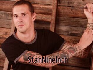 StanNineInch