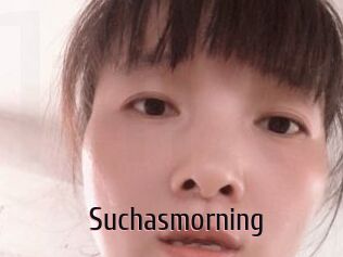 Suchasmorning