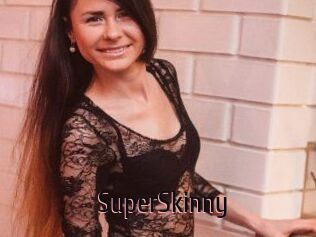 SuperSkinny
