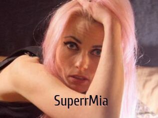 SuperrMia