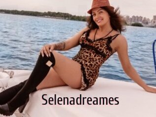 Selenadreames