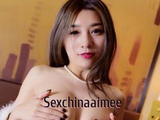 Sexchinaaimee
