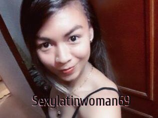 Sexylatinwoman69