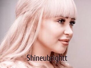 Shineubrightt