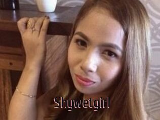 Shywetgirl