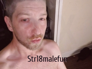 Str18malefun
