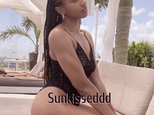 Sunkisseddd