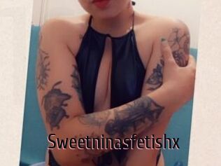 Sweetninasfetishx