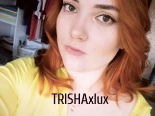 TRISHAxlux