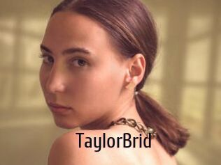 TaylorBrid