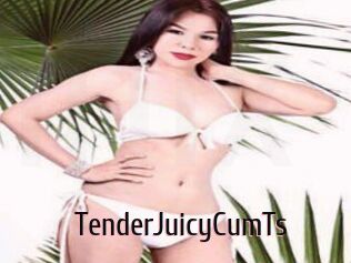 TenderJuicyCumTs