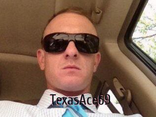 TexasAce69