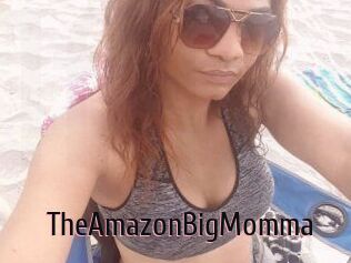 TheAmazonBigMomma