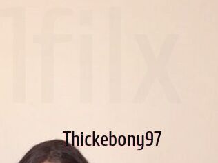 Thickebony97