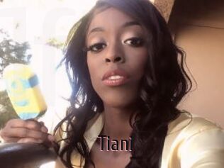 Tiani