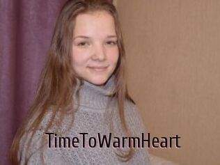 TimeToWarmHeart
