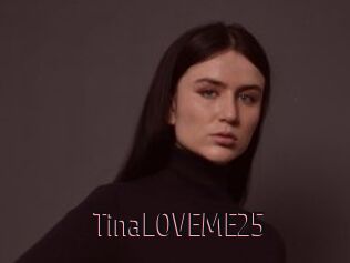 TinaLOVEME25