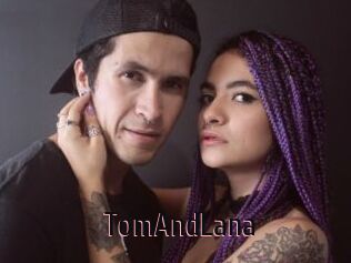 TomAndLana