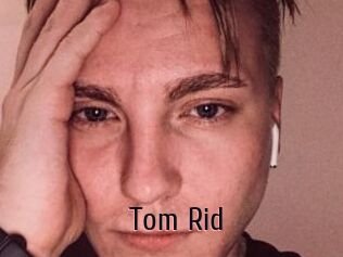 Tom_Rid