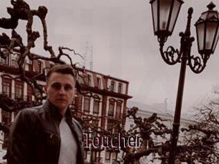 Toucher