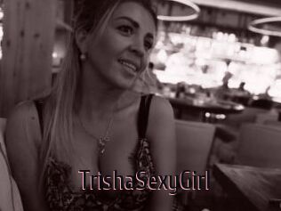 TrishaSexyGirl