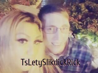 TsLetySlikdickRick