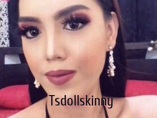 Tsdollskinny