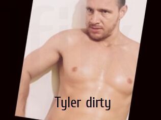 Tyler_dirty