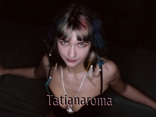 Tatianaroma