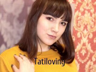 Tatiloving