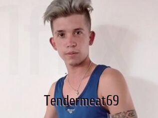 Tendermeat69