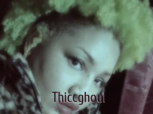 Thiccghoul