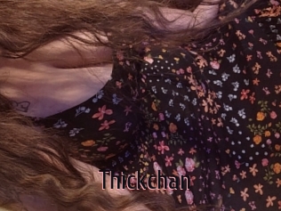 Thickchan