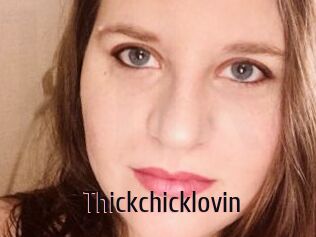 Thickchicklovin