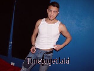Timetogetlaid