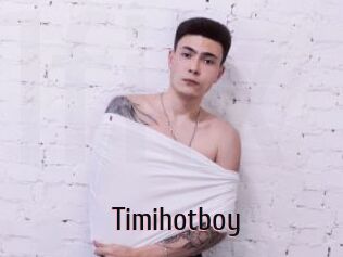 Timihotboy
