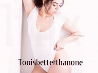 tooisbetterthanone 1 film x