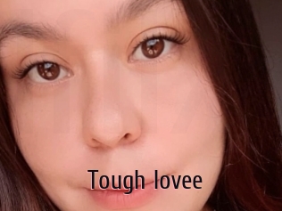 Tough_lovee