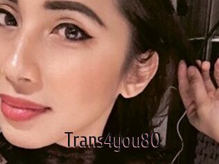 Trans4you80