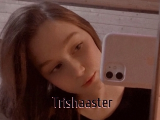 Trishaaster