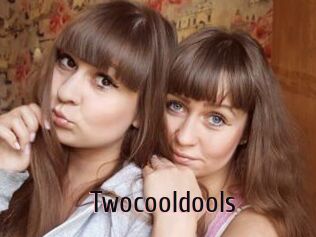 Twocooldools